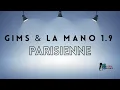 GIMS & La Mano 1. 9  - PARISIENNE (Lyrics - Vidéo)