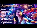 Lagu BIKIN NOSTALGIA! DJ DANGDUT LAGU LAWAS FULL BASS VIRAL 2025🎧LAGU KARNAVAL GLERR DAN NROTOK+MOTOVLOG