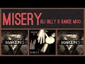 Maroon 5 - Misery (DJ Billy D Dance Mix)
