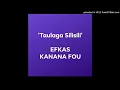 Taulaga Silisili - EFKAS Kanana Fou