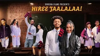 HIREE JAALALAA KUTAA 31FFAA NEW AFAAN OROMOO SERIES DRAMEDY 