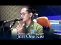 Lagu Just One Kiss (LovingCaliber Cover)