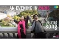 Download Lagu An Evening In Paris | Ae Dil Hai Mushkil | Karan Johar | Ranbir Kapoor | Anushka | Deleted song