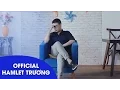 Lagu Hamlet Trương _ Người Yêu Cũ Có Người Yêu Mới