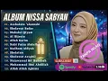 Lagu ASSHOLATU 'ALAN NABI - NISSA SABYAN FULL ALBUM SHOLAWAT TERBARU 2025 - SHOLAWAT NABI MERDU 2025