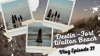 Vlog Episode 21 - Destin - Fort Walton Beach