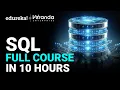 Master SQL in 10 Hours Complete SQL Course for Beginners SQL Tutorial Edureka