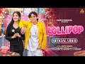 Download Lagu LOLLIPOP | लॉलीपॉप | SAHDEV DIRDO | BACHPAN KA PYAAR | LOLLIPOP NEW SONG