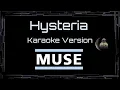 Download Lagu Muse • Hysteria (CC) 🎤 [Karaoke] [Instrumental Lyrics]