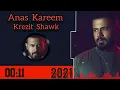 فيديو الفنان أنس كريم (كريزة شوق)  2021