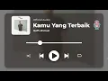 Download Lagu Raffi Ahmad - Kamu Yang Terbaik (Official Audio)