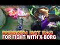 Download Lagu DYRROTH NOT BAD FOR FIGHT WITH X BORG