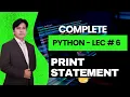 06 Python Tutorial for Beginners Python Lecture 6 Print Statement