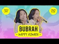 Download Lagu HAPPY ASMARA - BUBRAH - LIRIK LAGU