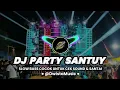 Download Lagu DJ PARTY SANTUY COCOK UNTUK CEK SOUND DAN HAJATAN @DWISTAMUSIC