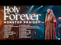 Amazing Praise Songs 2026 ✝️ Best Praise and Worship Songs Nonstop Playlist / Holy Forever