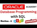 DP Database Programming with SQL Learner Quiz Answer of Section-6 of Oracle Academy