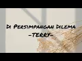 TERRY - DI PERSIMPANGAN DELIMA (LYRICS VIDEO)