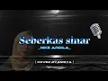 Download Lagu SEBERKAS SINAR || Nike Ardila || Versi akustik [ Cover by Enisya ] 
