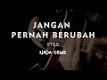Download Lagu JANGAN PERNAH BERUBAH // ST12 // KARAOKE GITAR AKUSTIK  NADA CEWE ( FEMALE )