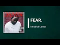 Kendrick Lamar - Fear (Lyrics)