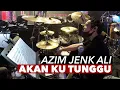 Download Lagu AKAN KU TUNGGU NORANIZA IDRIS GEGAR VAGANZA 7 MINGGU 3 (DRUM CAM) JENK ALI