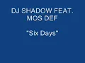 Dj Shadow feat. Mos Def - Six Days The Remix