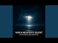 Lagu When Heaven Is Silent