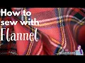 Hoe naai je met flanel - Tips en trucs