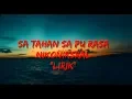 Lagu Sa Tahan Sa Pu Rasa Nikoniksral (Lirik Video)
