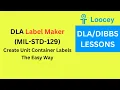 How To Print DLA Unit Container Labels MIL-STD-129 In Loocey - The Easy Way