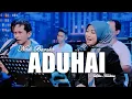 ADUHAI NADI BARAKA FT LILIN HERLINA TERBARU