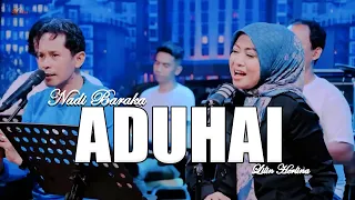 aduhai nadi baraka ft lilin herlina terbaru