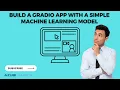 build a Gradio app with a simple machine learning model