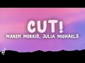 Maren Morris - cut! (Lyrics) ft. Julia Michaels