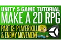 Unity RPG Tutorial - Player Killing Enemy Movement