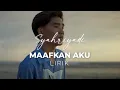 Download Lagu Syahriyadi - Maafkan Aku (Lirik)