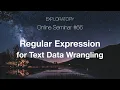 - Regular Expressions for Text Data Wrangling