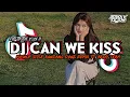 DJ CAN WE KISS MASHUP STYLE KONDANG || DANZ REMIX ft ARDIY TEAM || SLOWED VIRAL TIKTOK 2025‼️