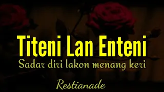 Download Titeni Lan Enteni - Restianade (lirik lagu) Sadar diri lakon menang keri MP3