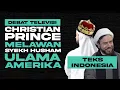 Download Lagu DEBAT RESMI TELEVISI - Christian Prince Melawan Syekh Husham,  Ulama Amerika - TEKS INDONESIA