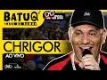 Download Lagu Chrigor Ao vivo na BatuQ