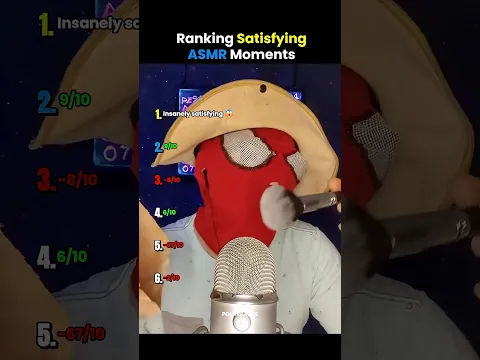Ranking Satisfying ASMR Moments 😭