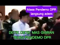 Download Lagu DETIK DETIK MAS GIBRAN TEMUI PENDEMO DPR