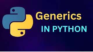 Generics in Python Made Simple for Beginners with Real Examples