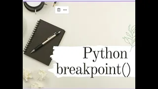 For debugging breakpoint method introduced into recent version of python