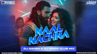 naal nachna club mix dhurandhar shashwat sachdev afsana khan dj ravish u0026 dj chico