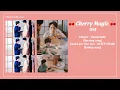 [Playlist] Cherry Magic OST | 30 Tuổi Mà Vẫn Còn “Zin” Thì Sẽ Biến Thành Phù Thủy Đấy!