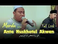 Live Qosidah Anta Nuskhotul Akwan full lirik - Nurul Musthofa