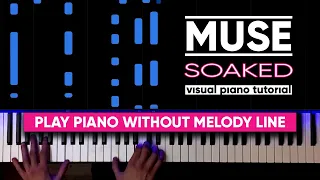 Download Muse - Soaked (Visual Piano Tutorial) MP3